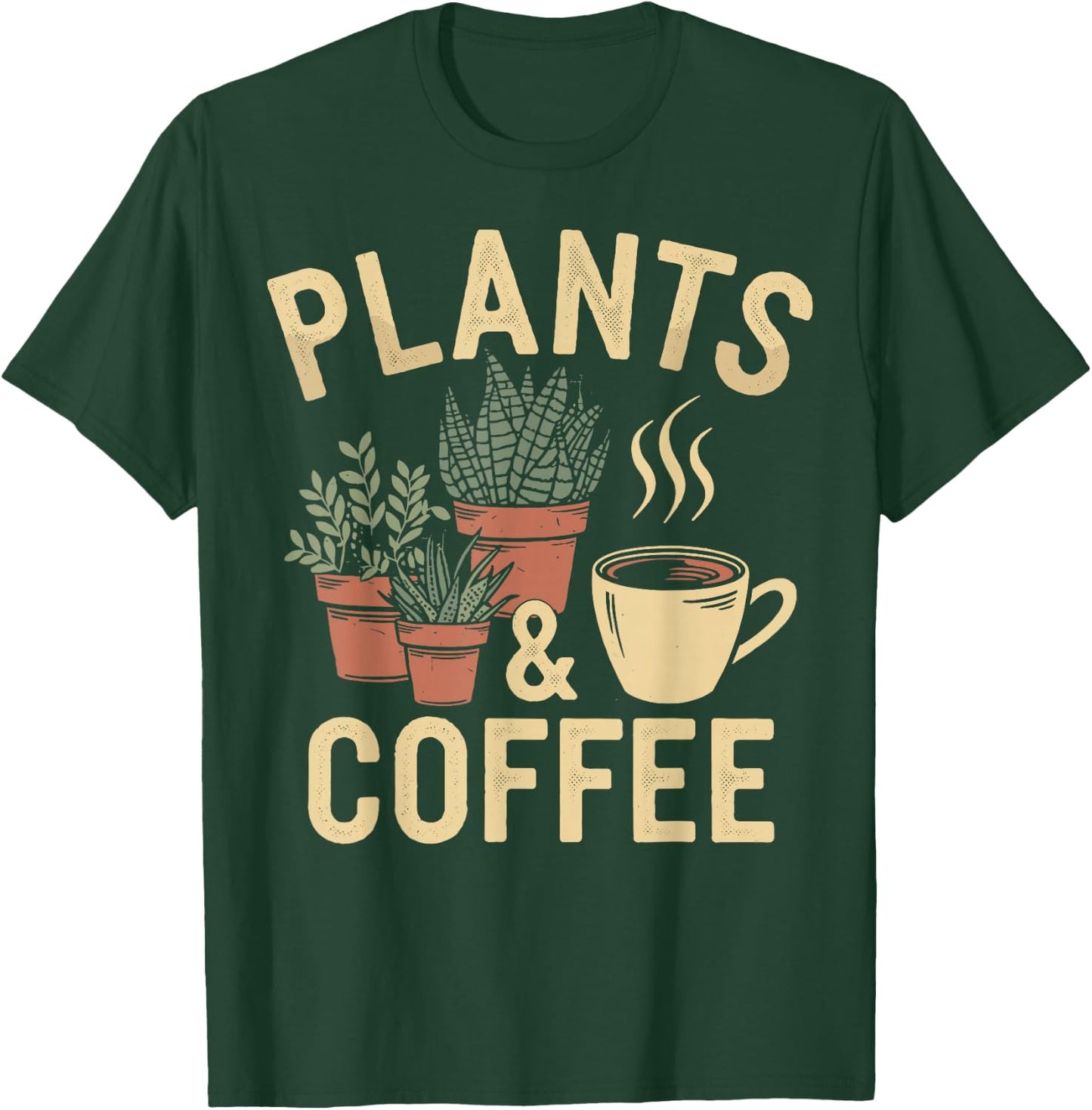 Plants & Coffee Funny Gardening Plant Lover T-Shirt - T-Shirt | Forest
