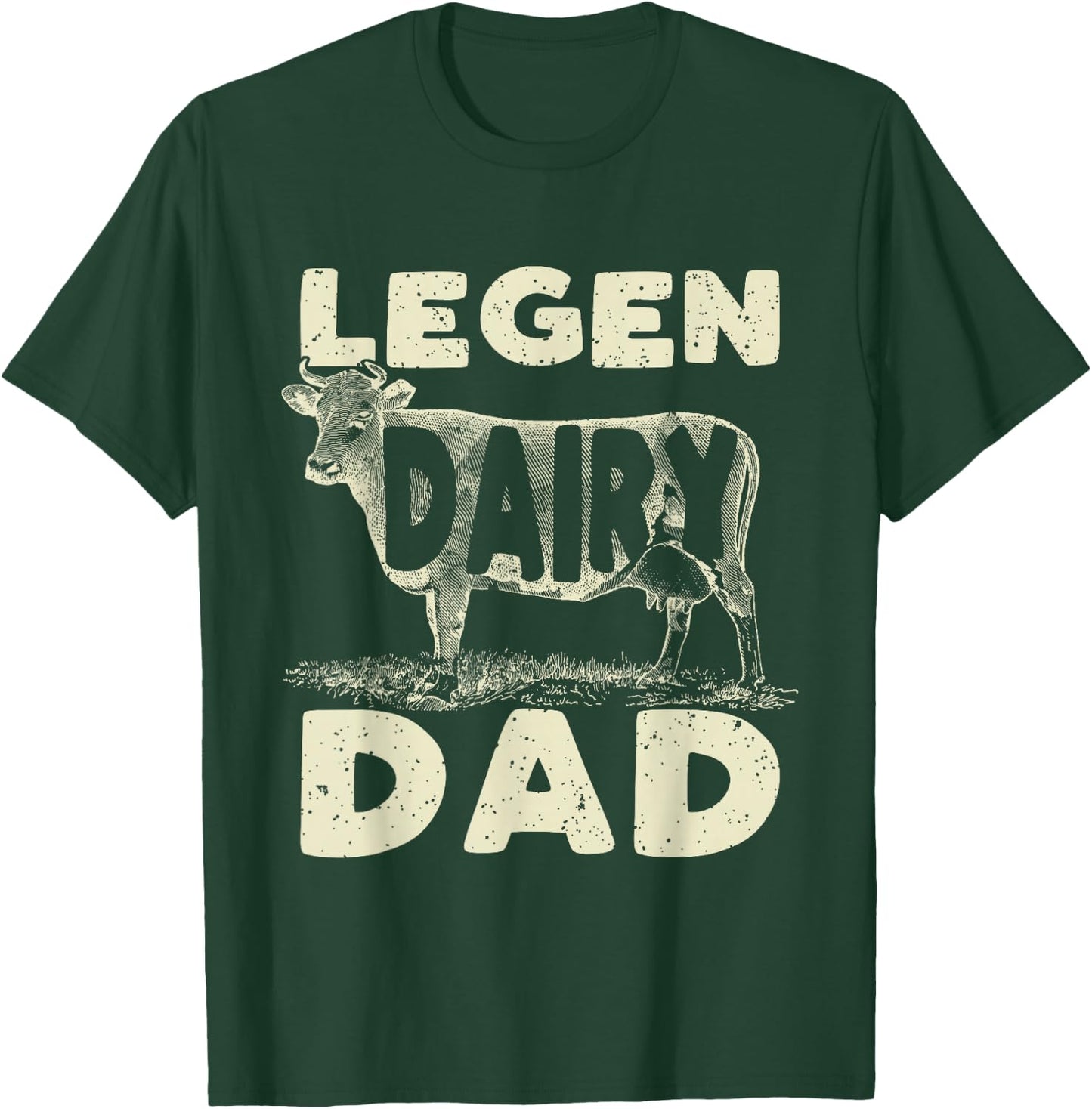 Legen Dairy Dad Cow Farmer Father's Day T-Shirt - T-Shirt | Forest