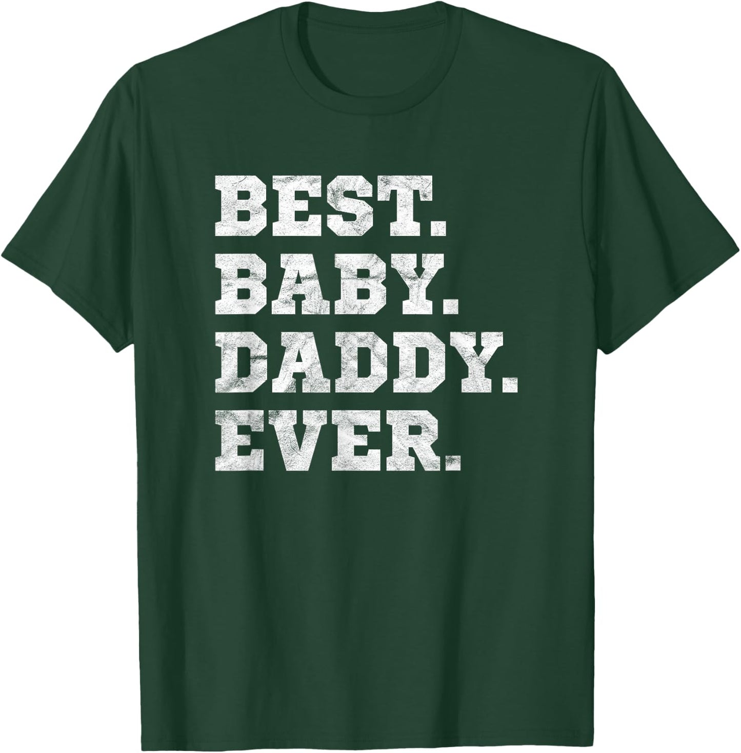 Best Baby Daddy Ever (Vintage) T-Shirt - T-Shirt | Forest