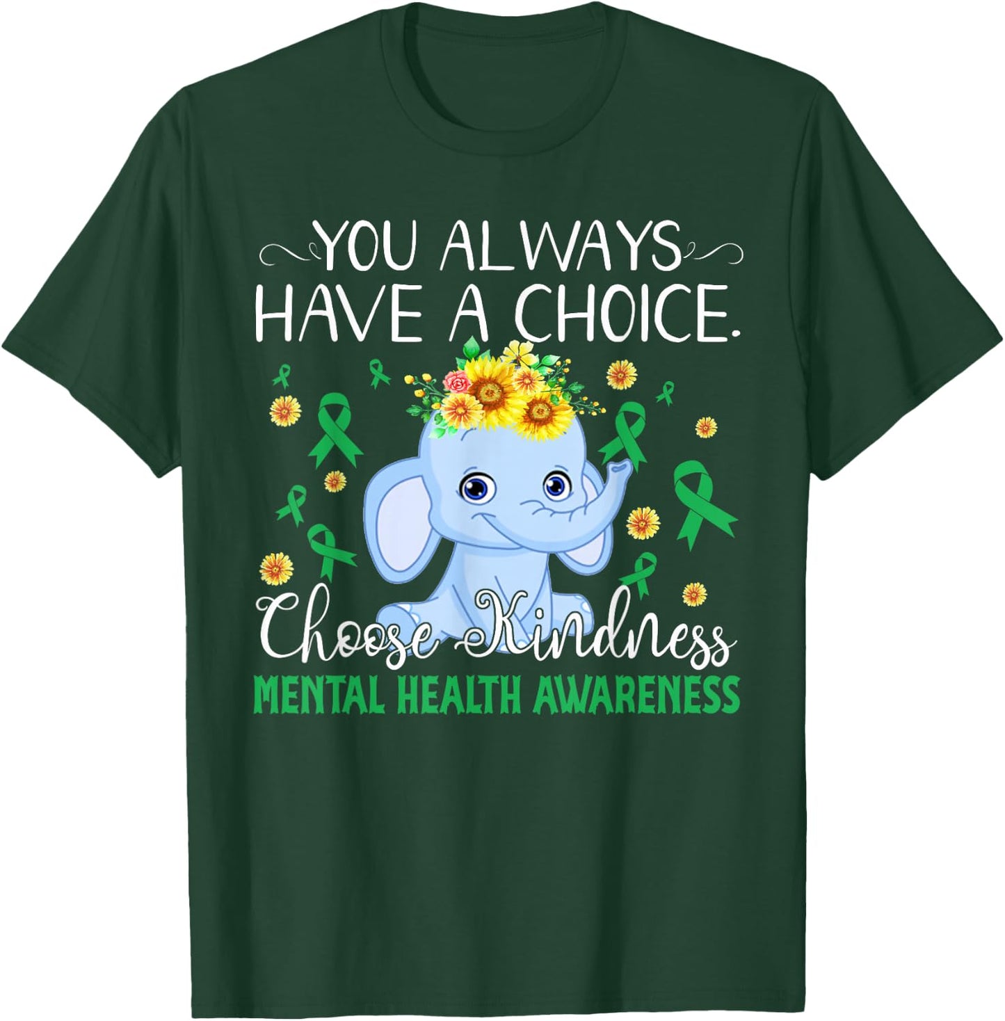 Elephant Choose Kind Mental Health Awareness T-Shirt - T-Shirt | Forest