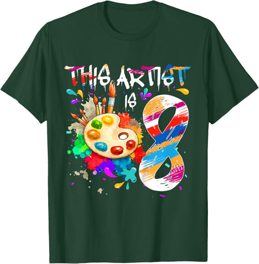 This Artist is 8 Years Old Birthday 8th Painting Art Party T-Shirt - T-Shirt | Forest