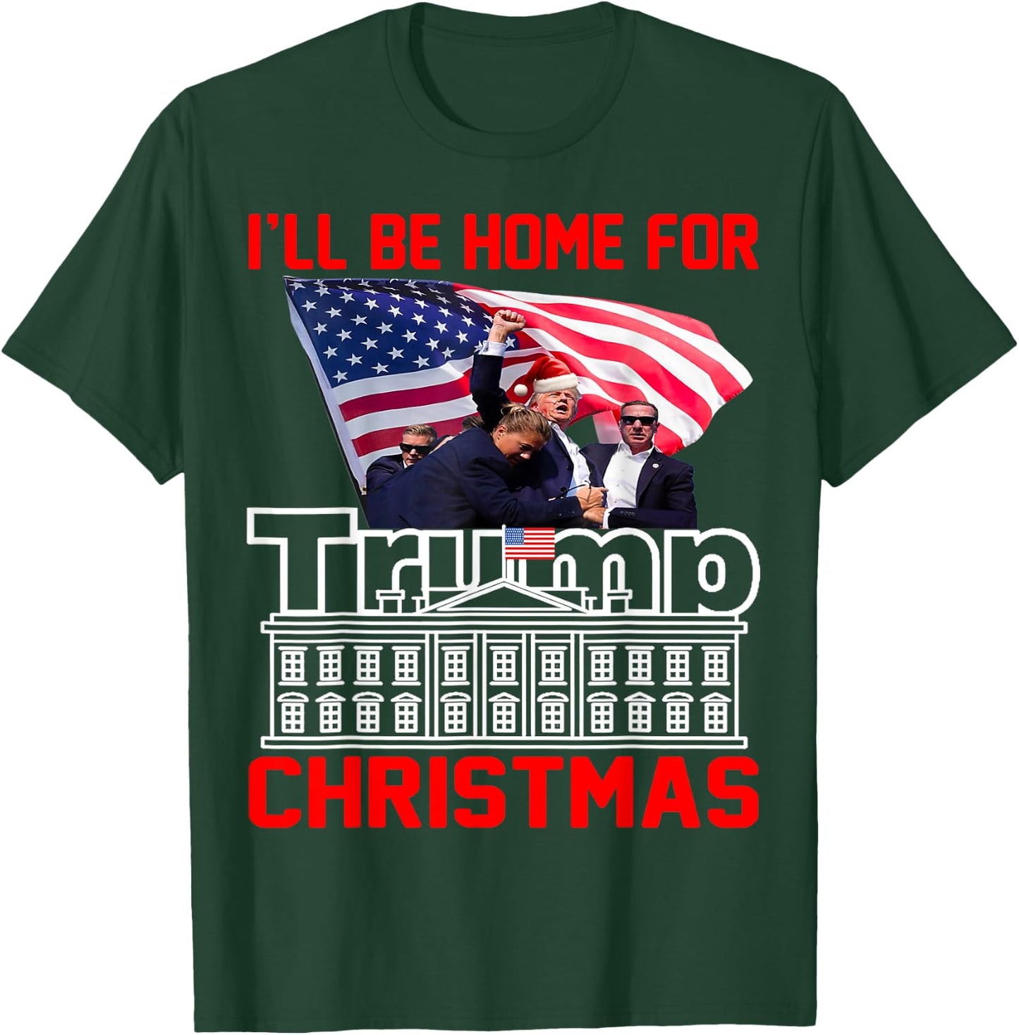 I'll Be Home For Christmas Santa Funny Trump Xmas Pajamas T-Shirt - T-Shirt | Forest