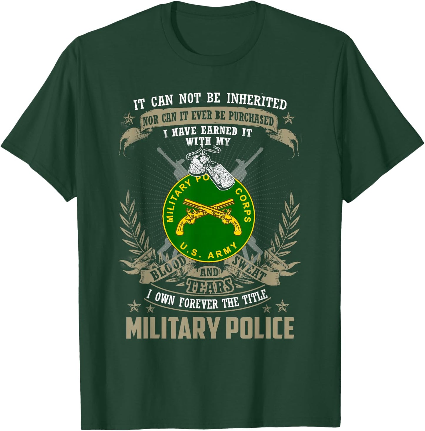 Military Police , It Can Not Be Inherited Or Purchase T-Shirt - T-Shirt | Forest