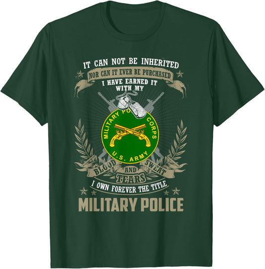 Military Police , It Can Not Be Inherited Or Purchase T-Shirt - T-Shirt | Forest