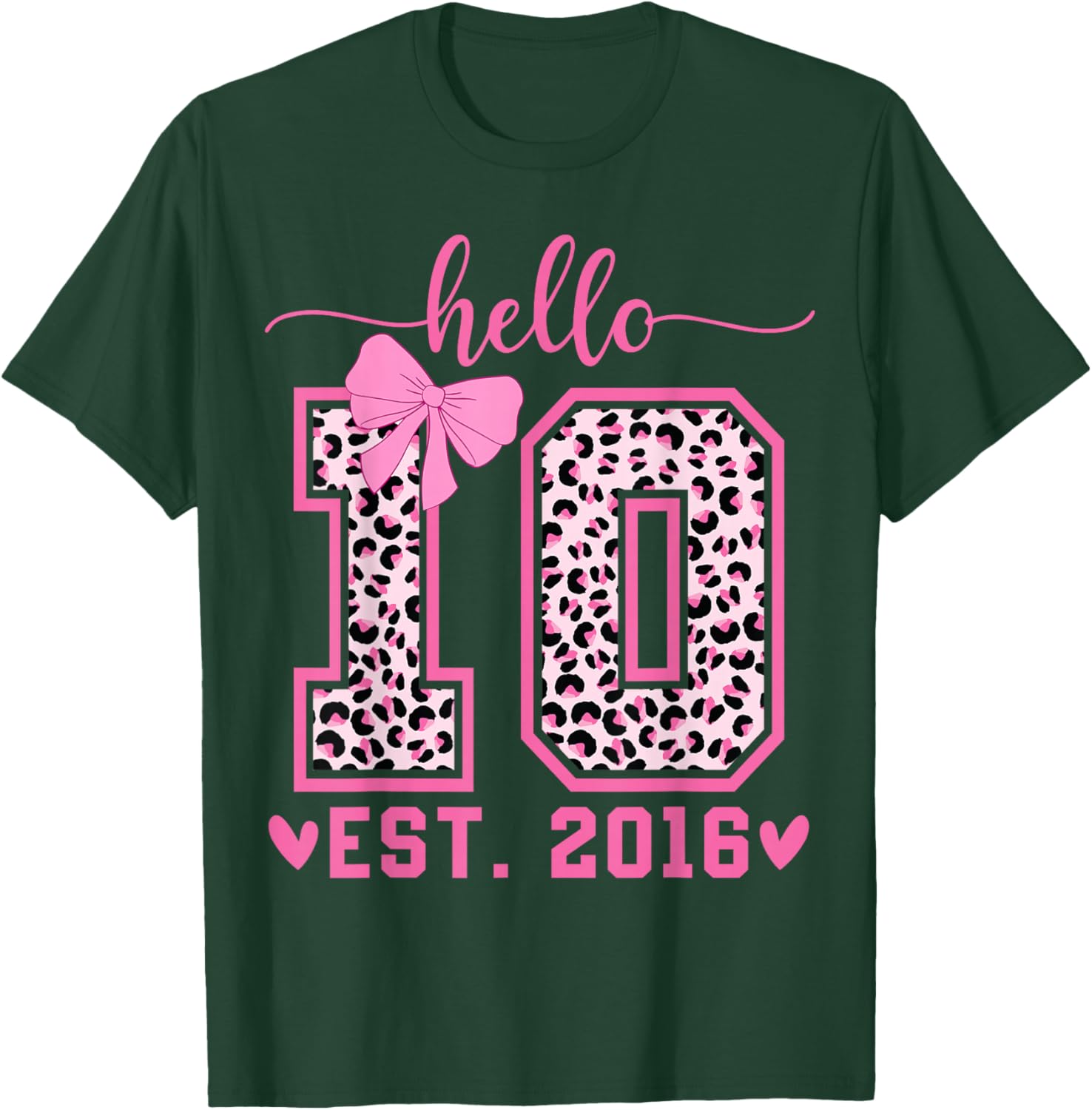 Hello Ten Est 2016 Bow 10th Birthday Double Digits Girls T-Shirt - T-Shirt | Forest