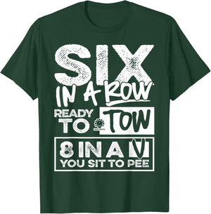Six in a Row - Diesel Truck Fan Shirt T-Shirt - T-Shirt | Forest