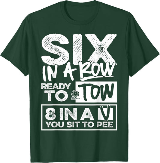 Six in a Row - Diesel Truck Fan Shirt T-Shirt - T-Shirt | Forest