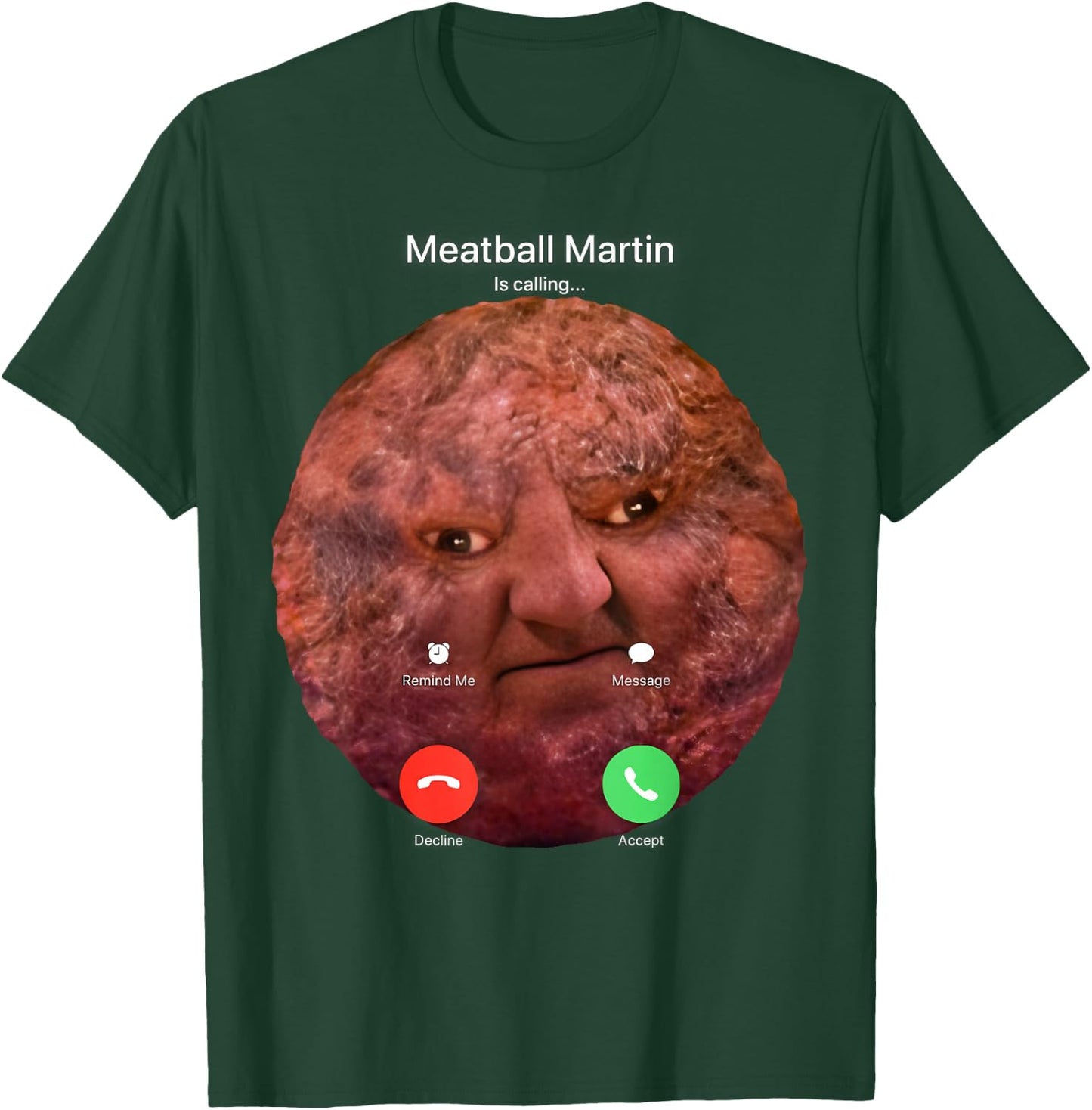Meatball Martin T-Shirt - T-Shirt | Forest