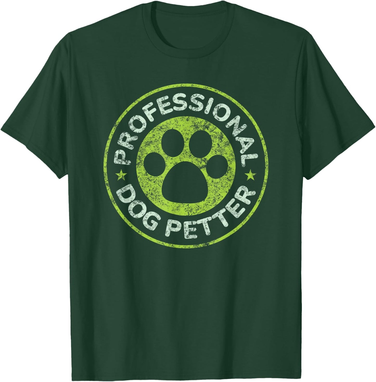 Professional Dog Petter T-Shirt - T-Shirt | Forest