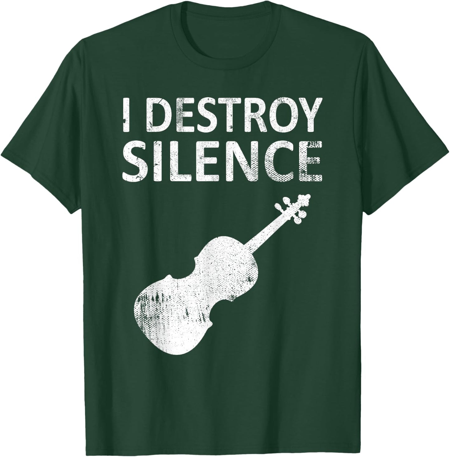 I Destroy Silence - Funny Violin Player Music Humor T-Shirt - T-Shirt | Forest