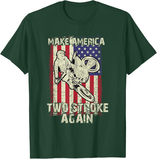 Make America Two Stroke Again Biker For Trump Motorcycle T-Shirt - T-Shirt | Forest