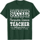 Best Computer Science Teacher Shirt | Succeed Teaching Gifts T-Shirt - T-Shirt | Forest