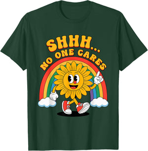Shhh No One Cares Humor Sarcastic Funny Sunflower Cartoon T-Shirt - T-Shirt | Forest