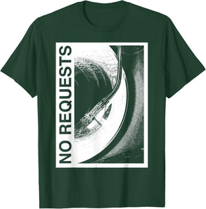 No Request, DJ Vinyl Record Funny Music Lover T-Shirt - T-Shirt | Forest