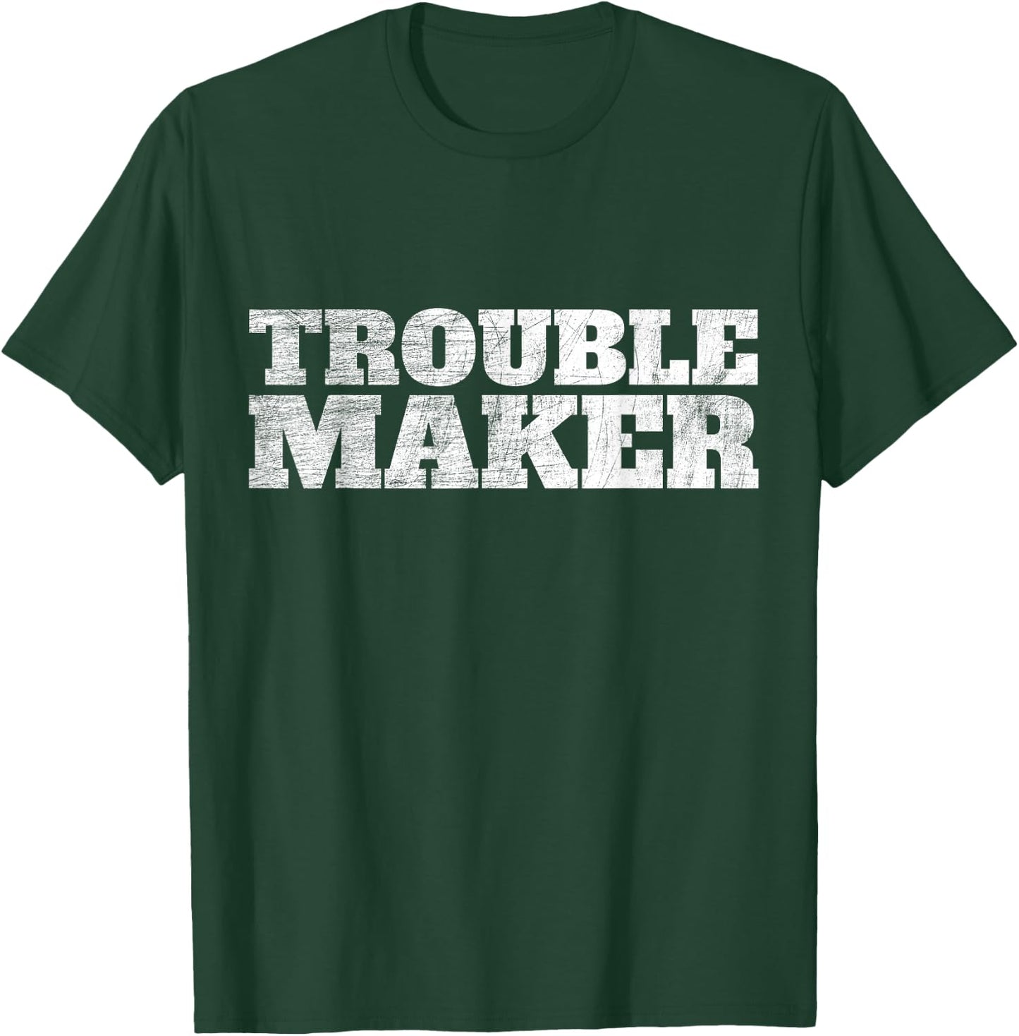 Troublemaker Stress My Name Is Trouble Maker T-Shirt - T-Shirt | Forest