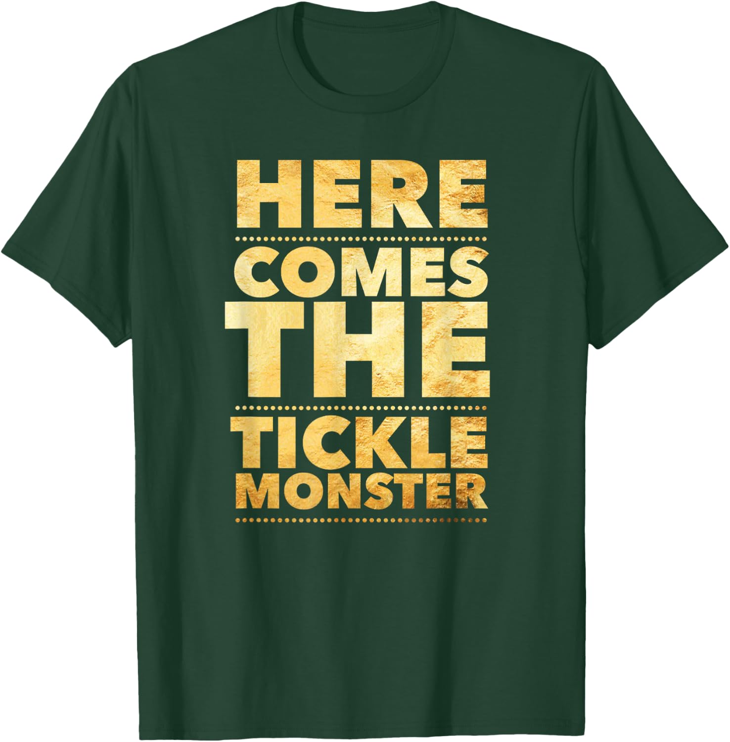 Funny Here Comes the Tickle Monster Tickling Gift T-Shirt - T-Shirt | Forest
