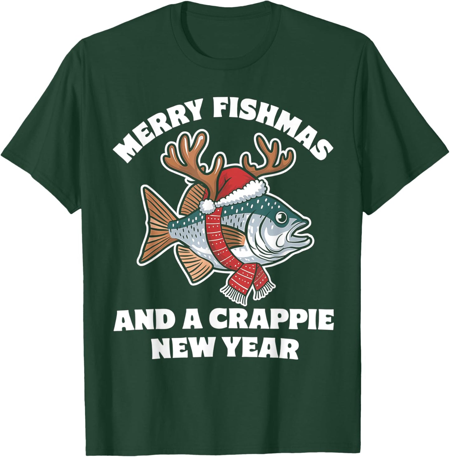 Merry Fishmas and a Crappie New Year Fishing Pun T-Shirt - T-Shirt | Forest
