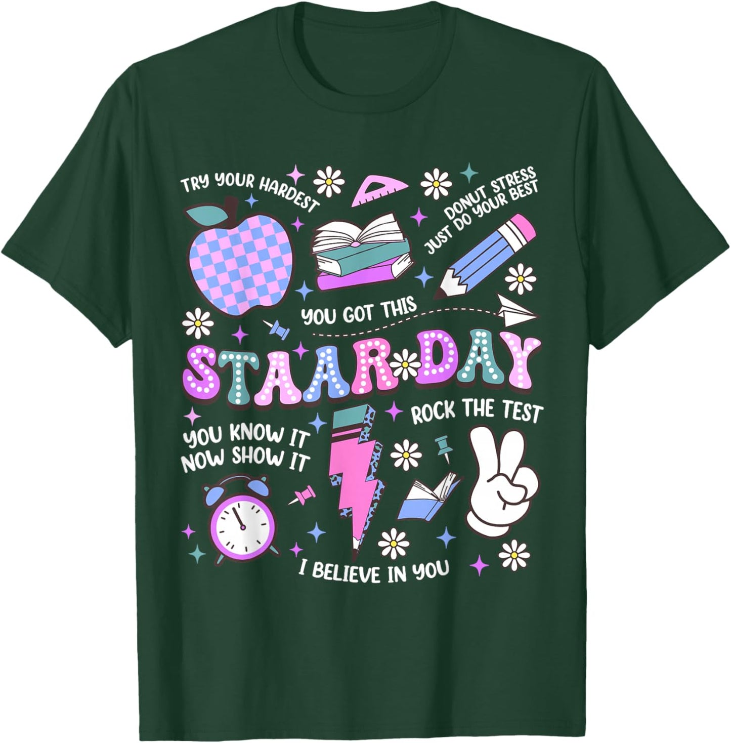 It's Staar Day Don't Stress Do Your Best State Testing Day T-Shirt - T-Shirt | Forest
