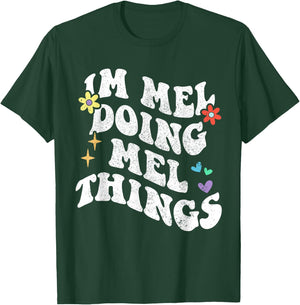 Retro Groovy Im Mel Doing Mel Things Funny Mother's Day T-Shirt - T-Shirt | Forest