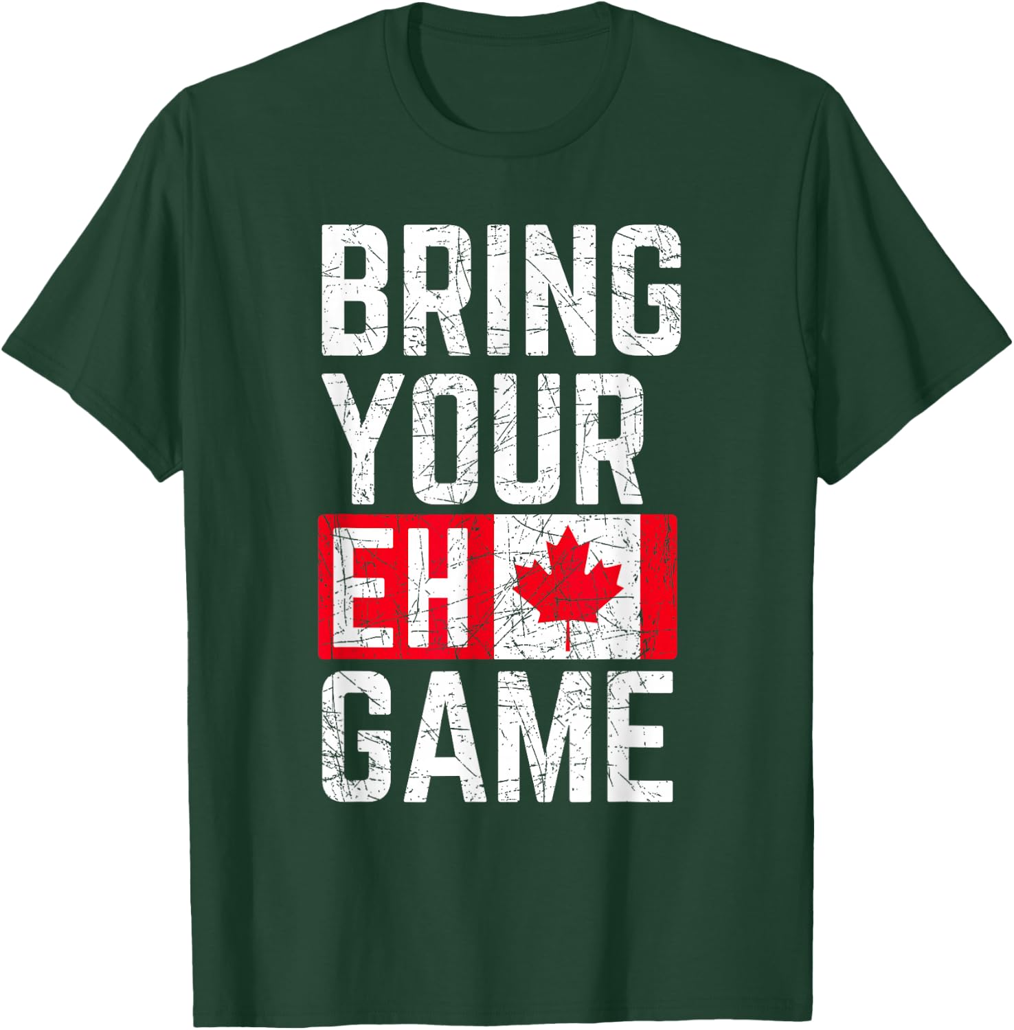 Bring Your Eh Game Canadian Flag Canada Pride Small T-Shirt - T-Shirt | Forest
