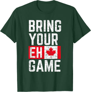 Bring Your Eh Game Canadian Flag Canada Pride Small T-Shirt - T-Shirt | Forest