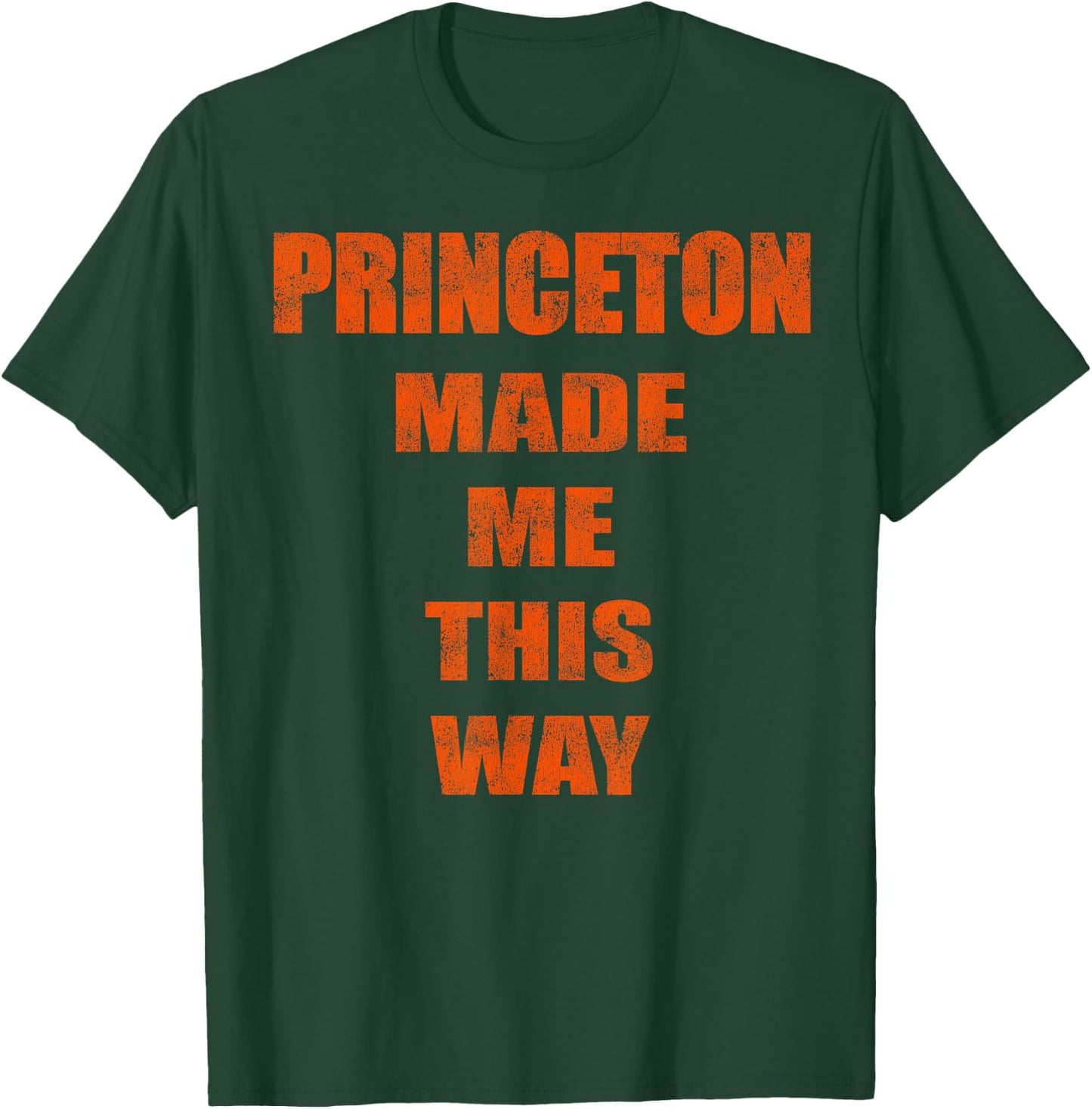 Funny Vintage 80's Style Princeton Made Me this way T-Shirt - T-Shirt | Forest