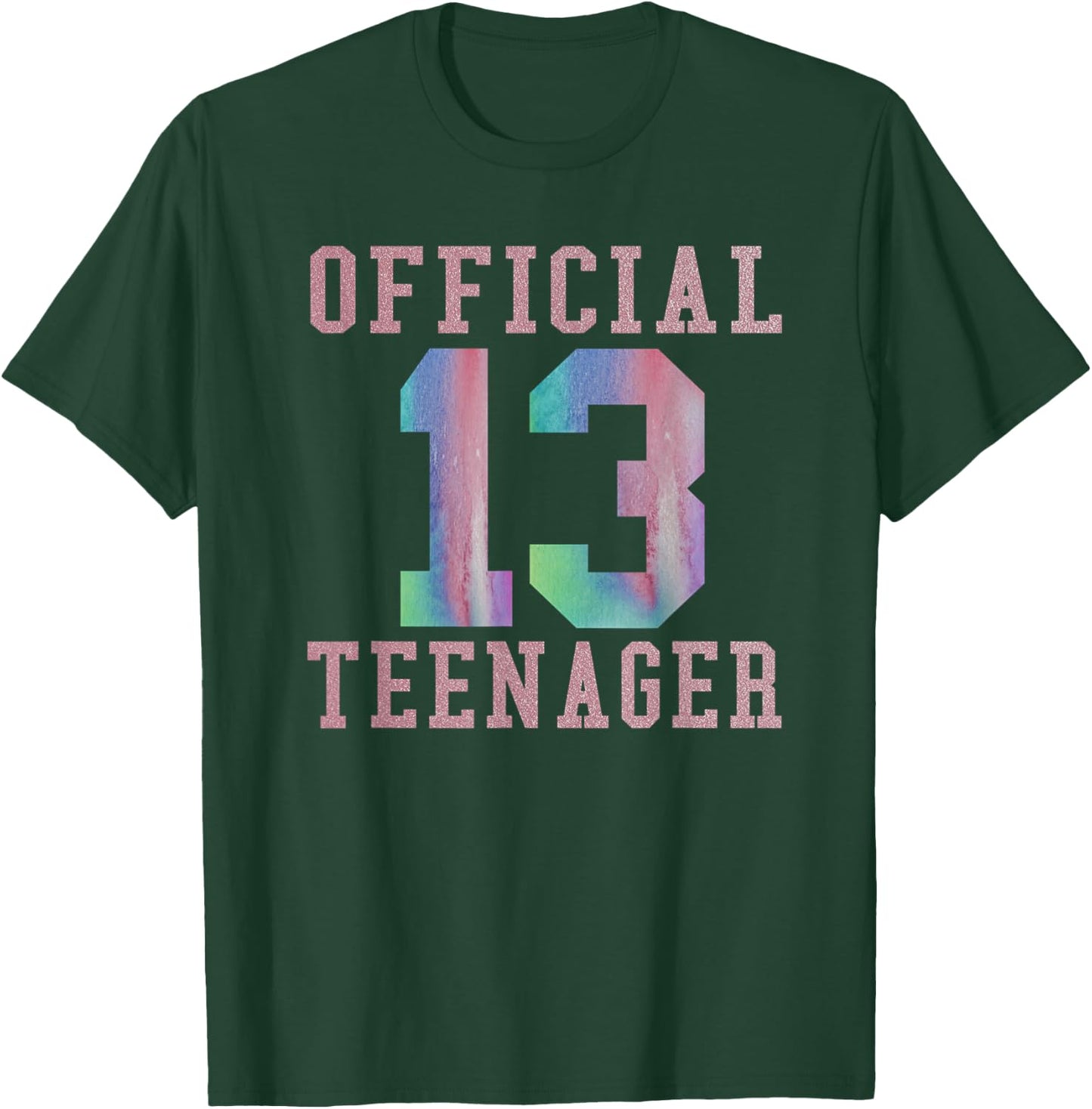 Official Teenager Sweet 13th Birthday Gift Girls T-Shirt - T-Shirt | Forest