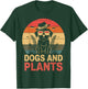 Dogs And Plants Funny Gardening Gardener Plant Lover T-Shirt - T-Shirt | Forest