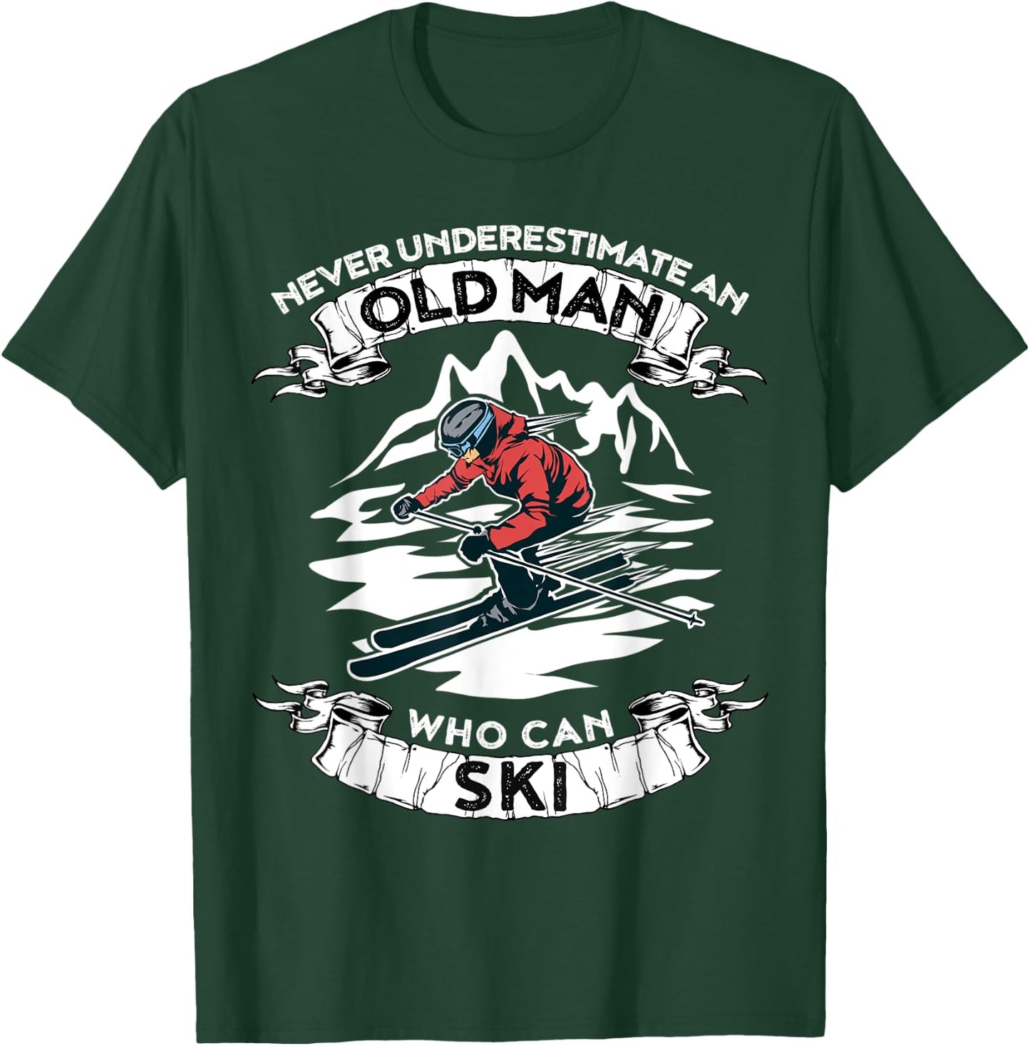 Never Underestimate An Old Man Who Loves Skiing T-Shirt - T-Shirt | Forest