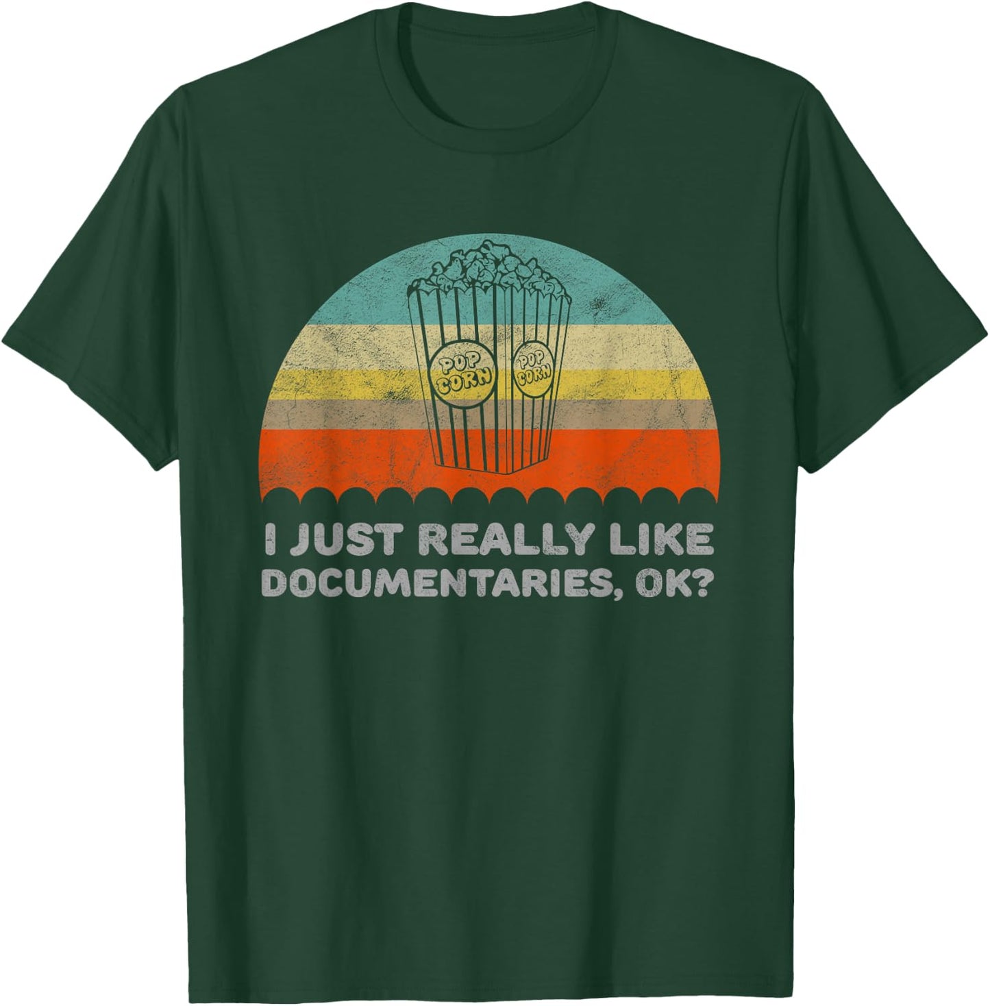 Funny I Just Really Like Documentaries OK T-Shirt - T-Shirt | Forest