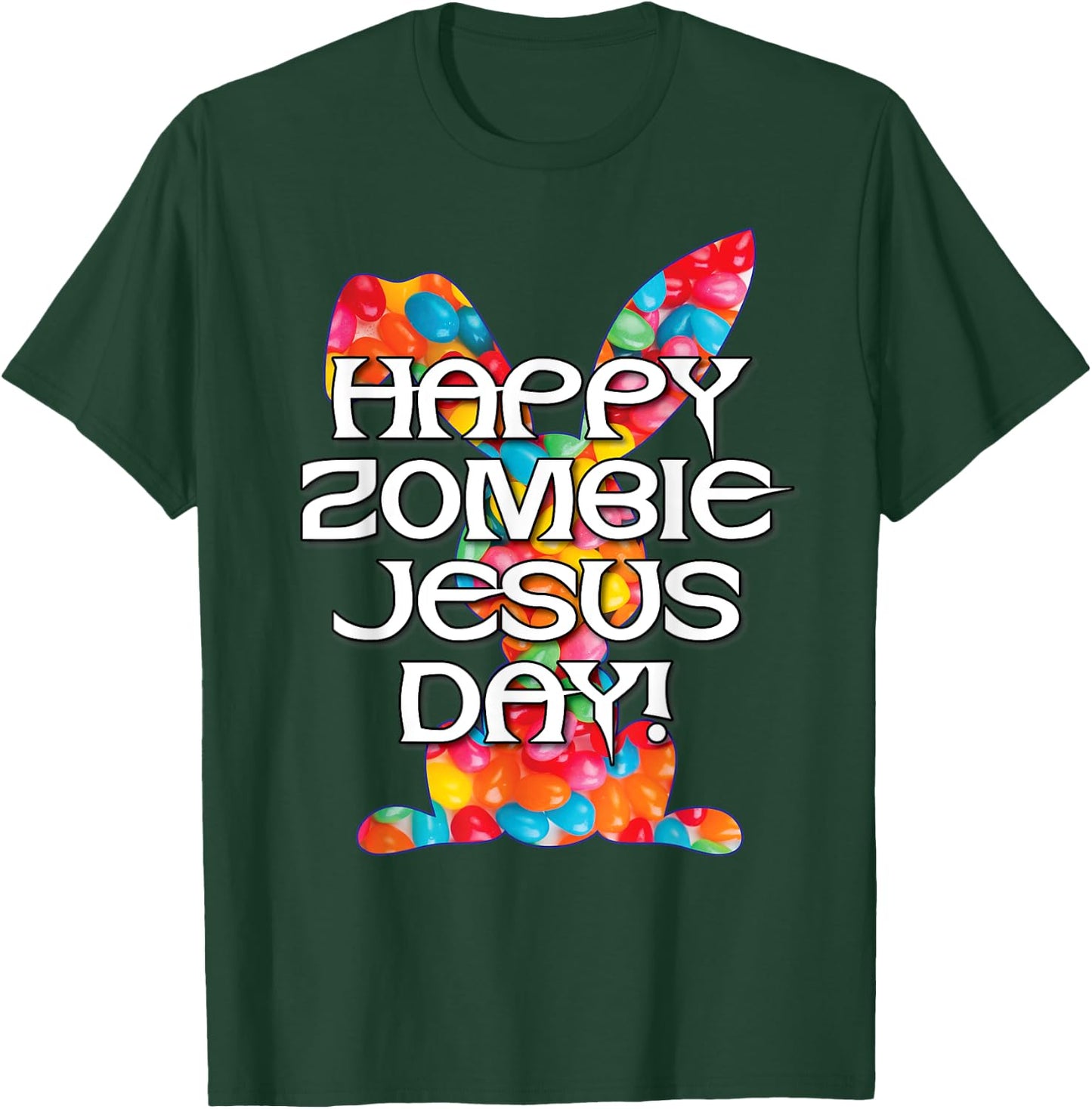 Happy Zombie Jesus Day Easter Bunny T-Shirt - T-Shirt | Forest