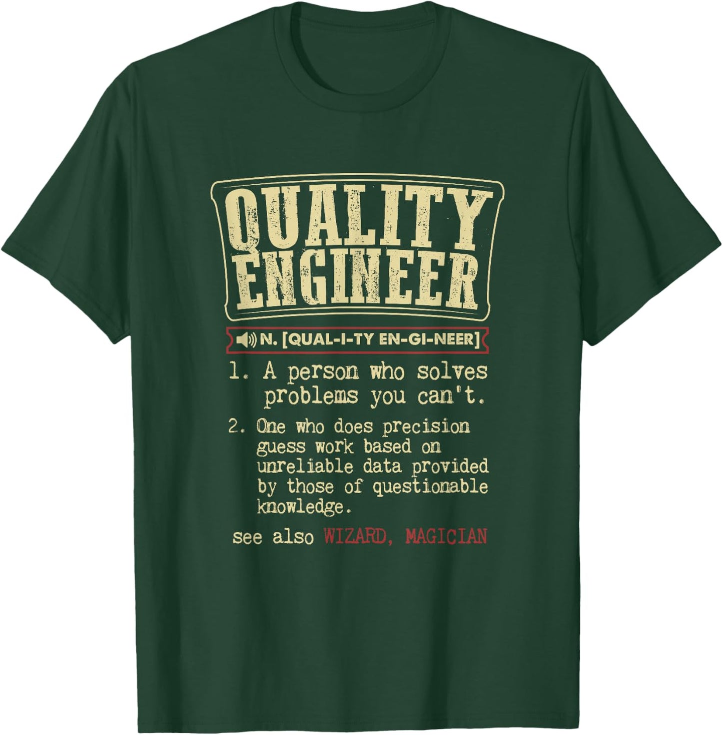 Quality Engineer Funny Definition T-Shirt - T-Shirt | Forest