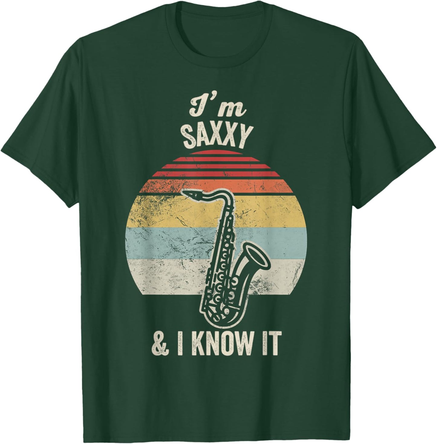 I'm Saxxy and I Know It Saxophone Music T-Shirt - T-Shirt | Forest