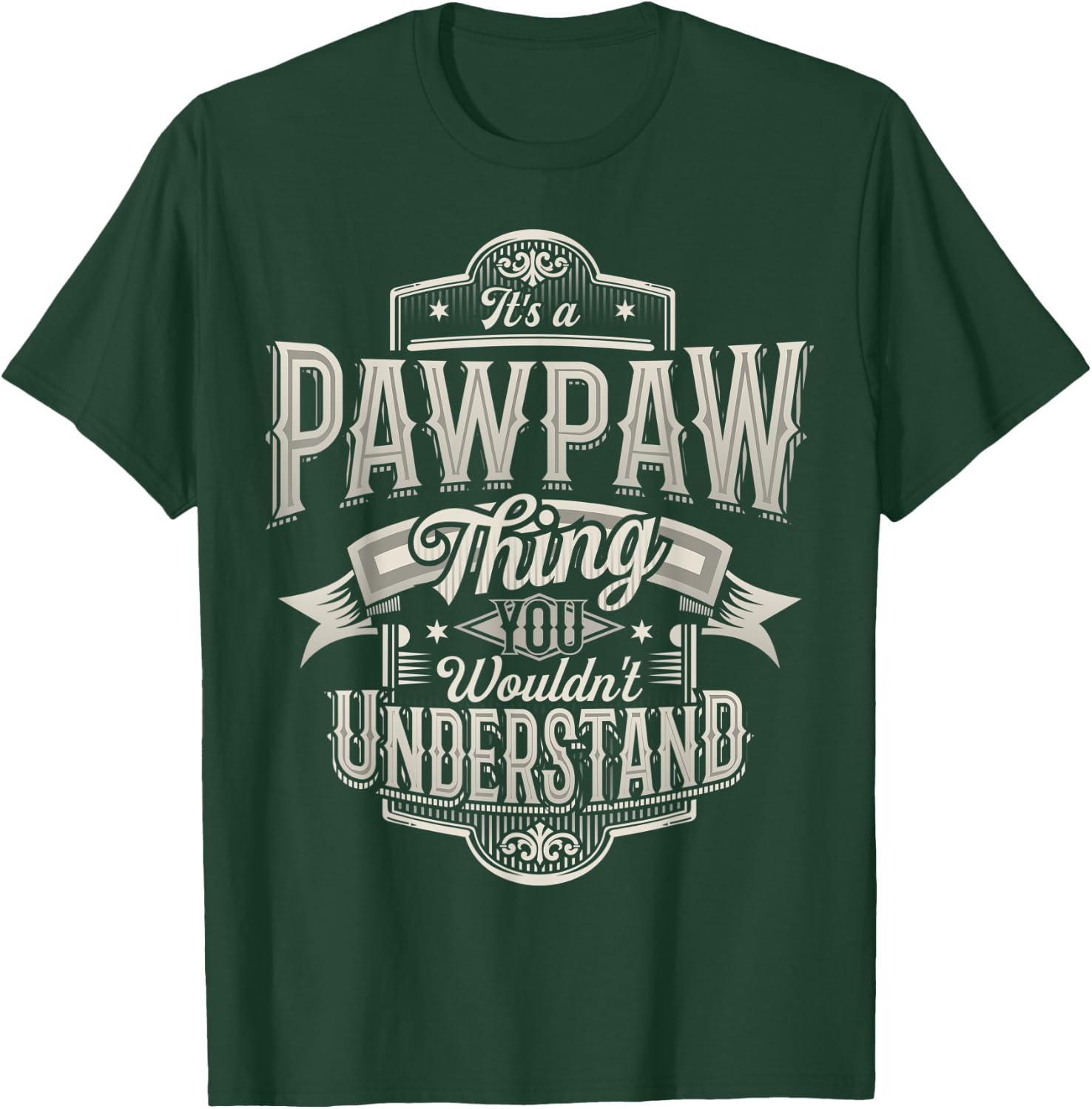 It's a PAWPAW thing you wouldn't understand Awesome Grandpa T-Shirt - T-Shirt | Forest