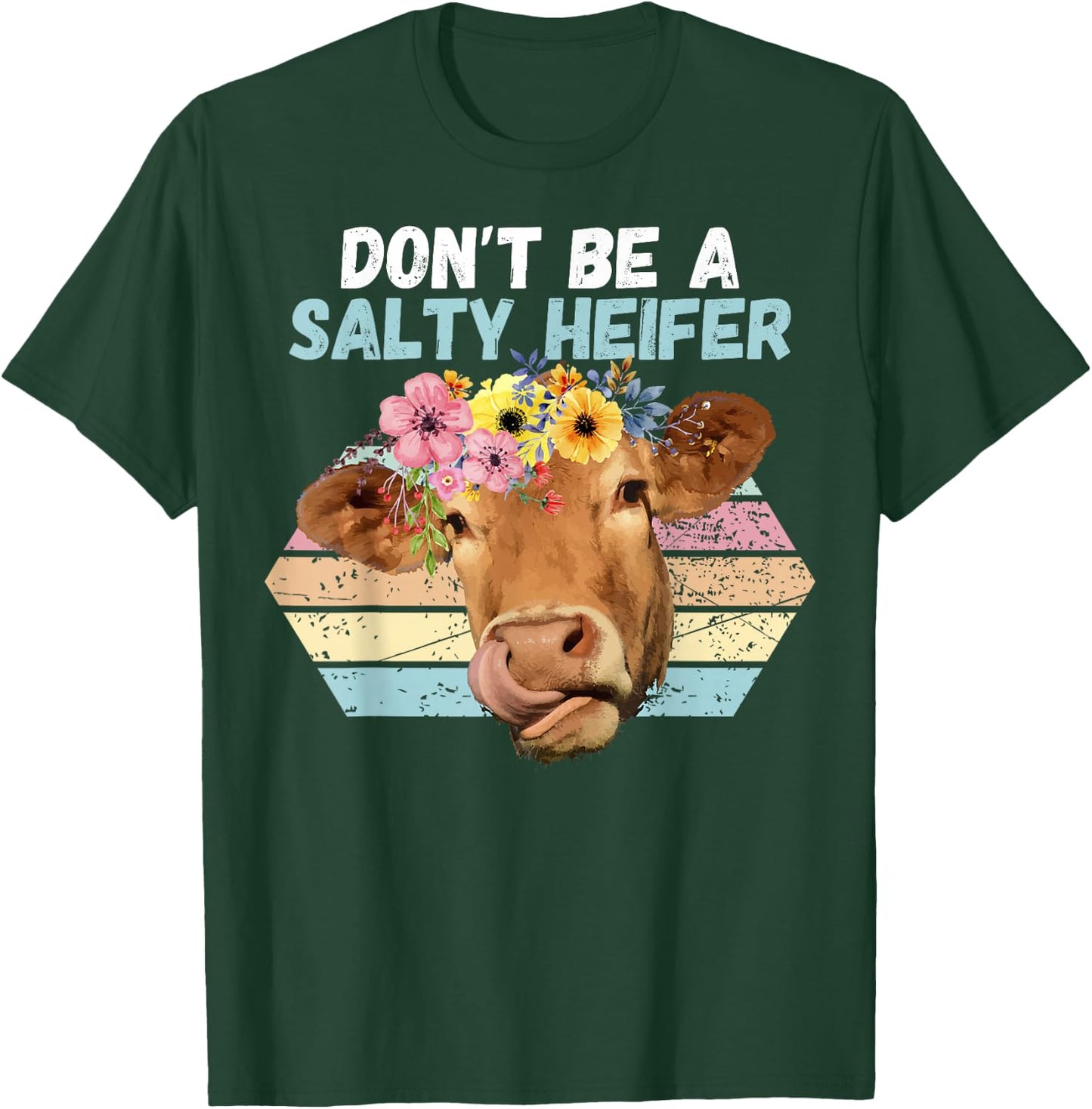 Vintage Farm Humour Don't Be A Salty Heifer Gift T-Shirt - T-Shirt | Forest