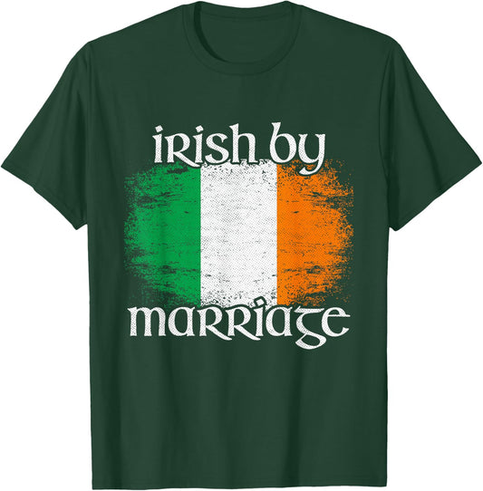 Irish By Marriage Shirt, Vintage Irish Flag T-Shirt - T-Shirt | Forest