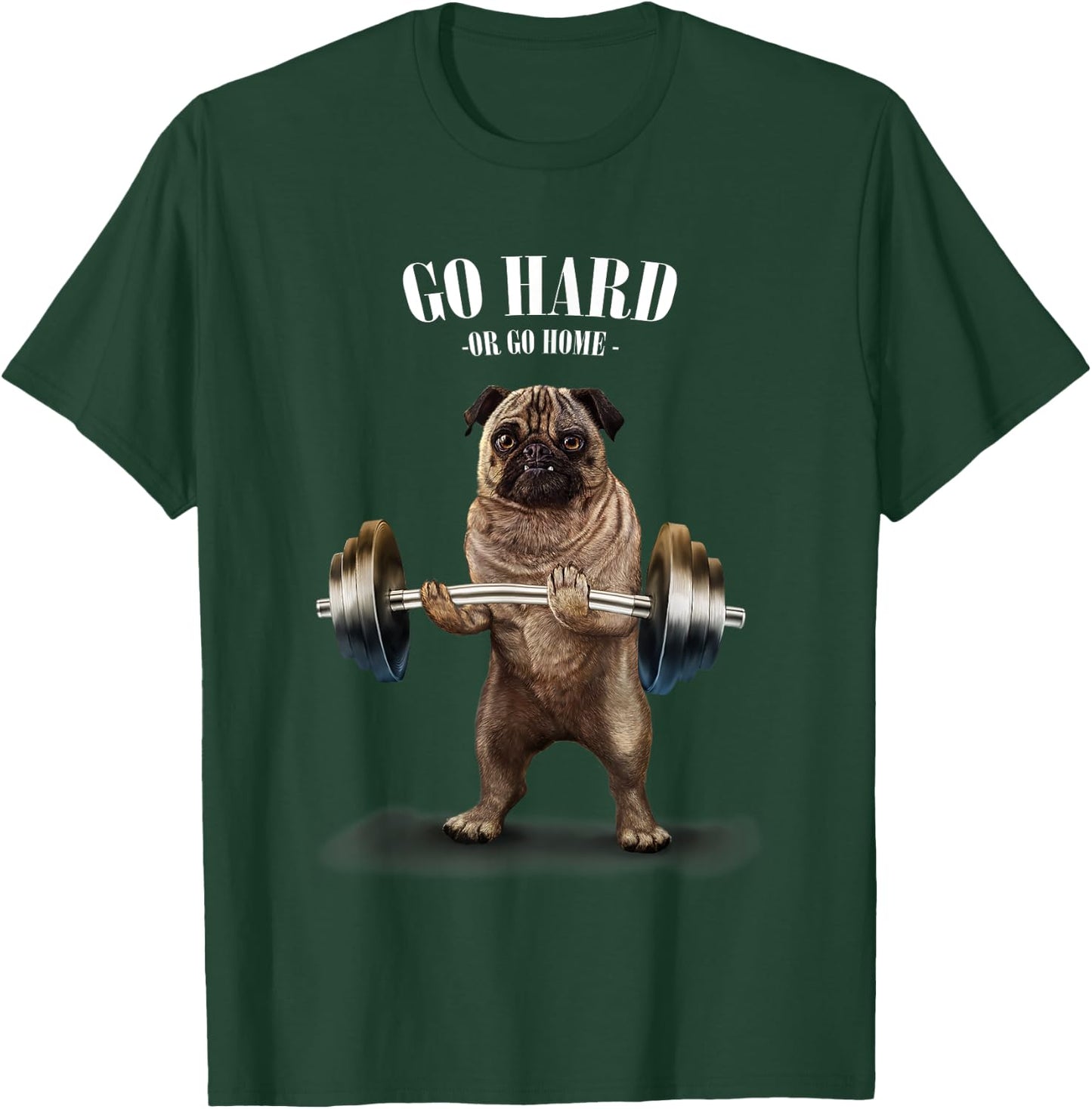 Pug Dog Weightlifting Champion Go Hard or Go Home Women Kids T-Shirt - T-Shirt | Forest
