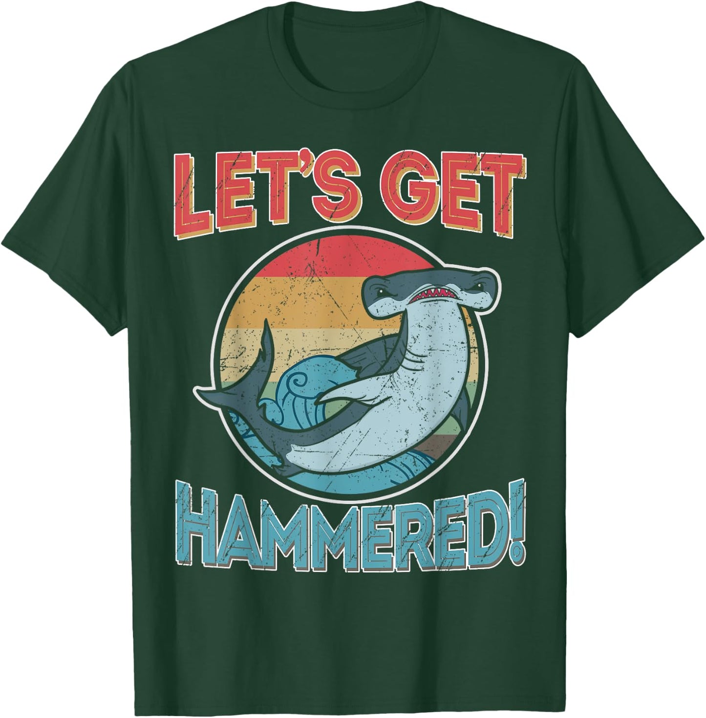 Hammerhead Funny Shark Gifts Shirts, Let's Get Hammered T-Shirt - T-Shirt | Forest