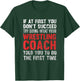 Succeed Try Doing What Your Wrestling Coach Told You T-Shirt - T-Shirt | Forest