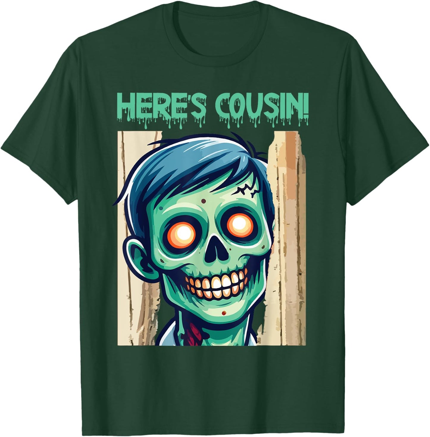 Creepy Zombie Here's Cousin Happy Halloween Day Horror Fans T-Shirt - T-Shirt | Forest