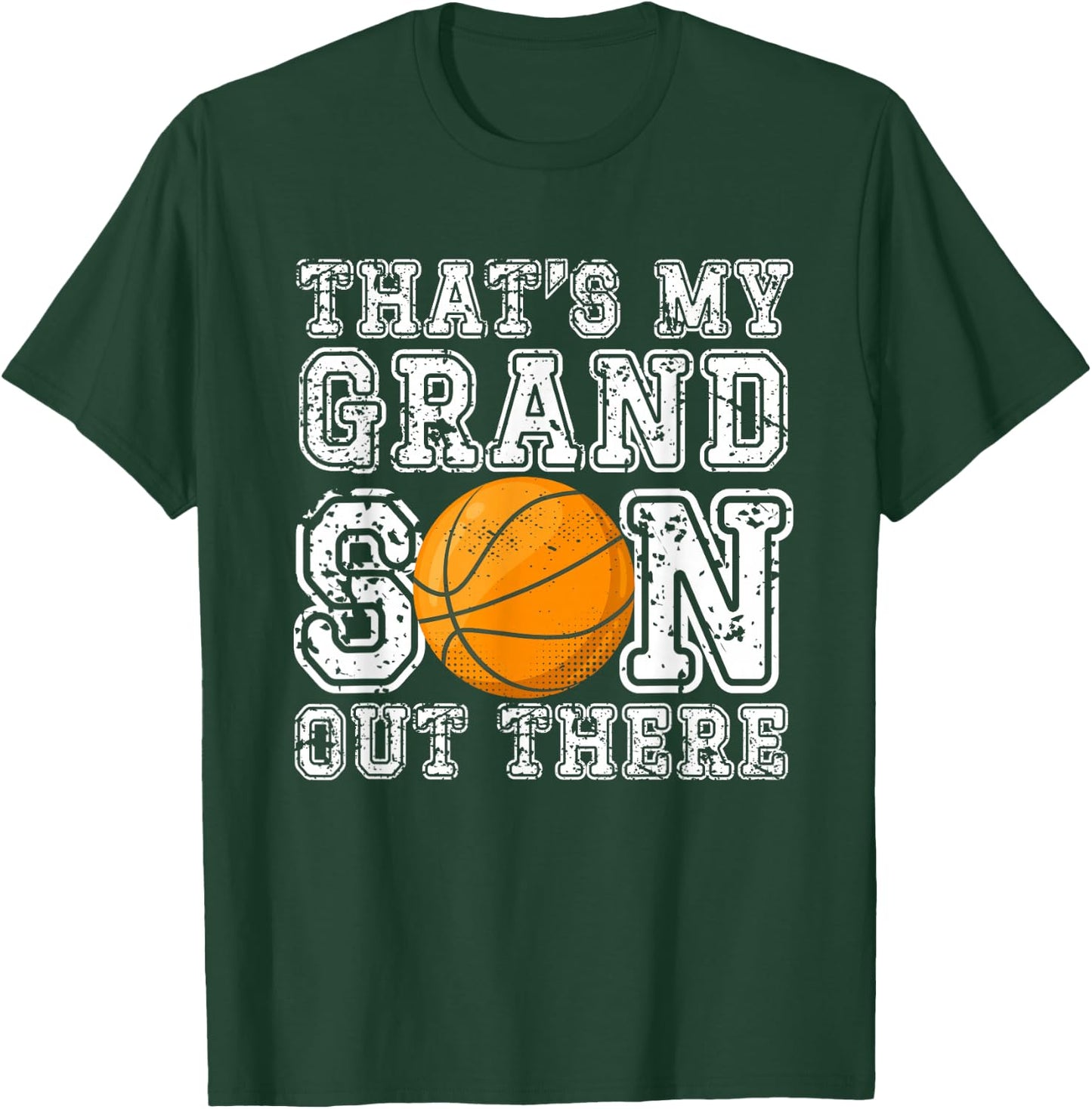 That's My Grandson Out There Basketball Grandma Grandpa T-Shirt - T-Shirt | Forest