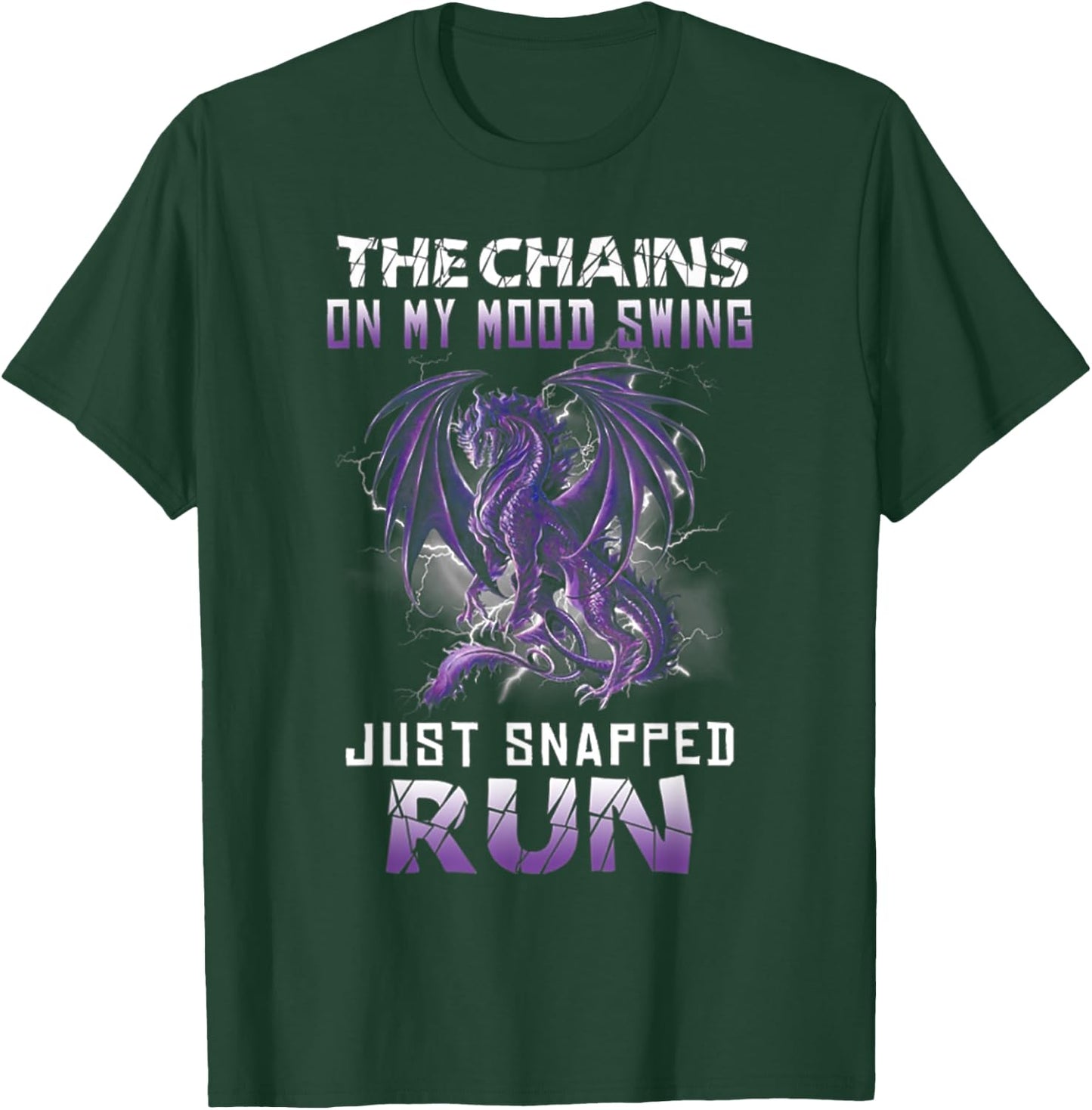The chains on my mood swing just snapped run T-Shirt - T-Shirt | Forest