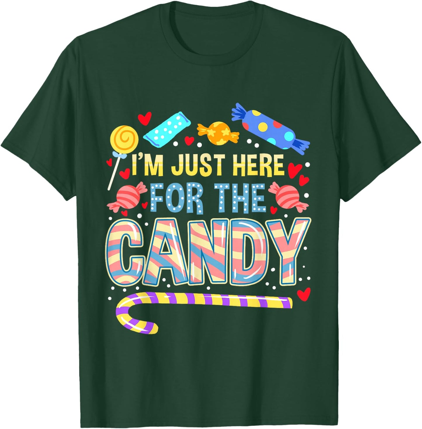 I'm Just Here For The Candy Halloween T-Shirt - T-Shirt | Forest