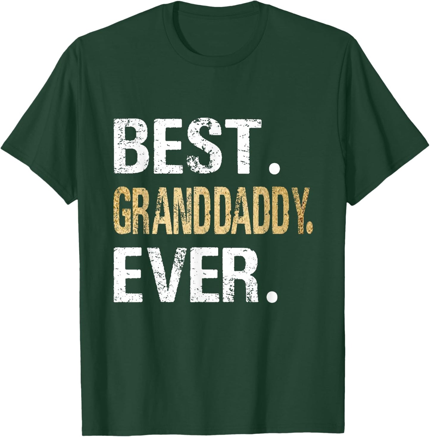 Birthday Fathers Day for Granddaddy - Best Granddaddy Ever - Black - - Small - Short Sleeve - Classic Fit - Letter Print T-Shirt - T-Shirt | Forest