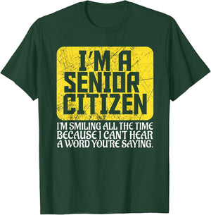 Senior Citizen Old People Hard of Hearing Elderly Gift T-Shirt - T-Shirt | Forest