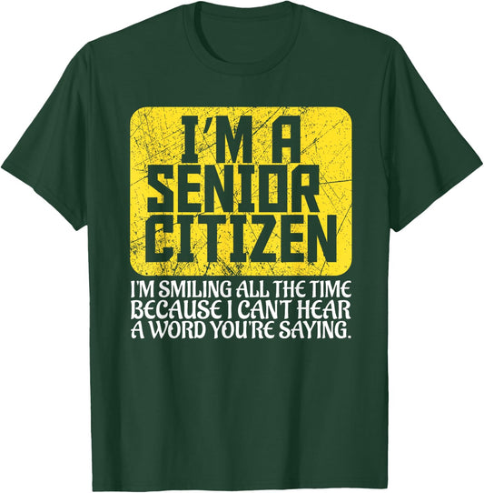 Senior Citizen Old People Hard of Hearing Elderly Gift T-Shirt - T-Shirt | Forest