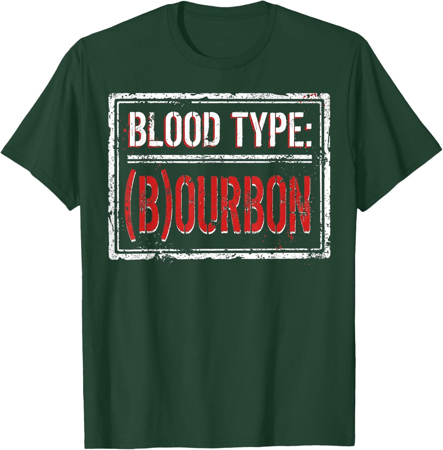 My Blood Type is Bourbon Funny Drinking Joke & Women T-Shirt - T-Shirt | Forest