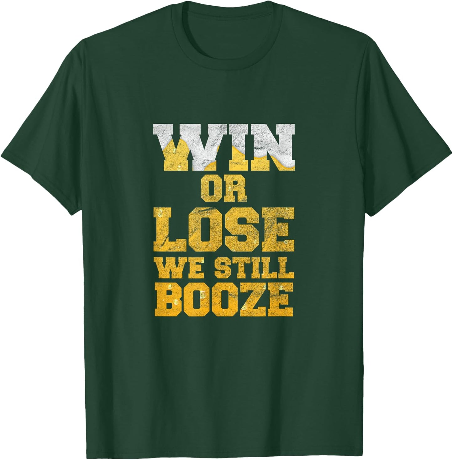 Win or Lose We Still Booze Game Day Party T-Shirt - T-Shirt | Forest
