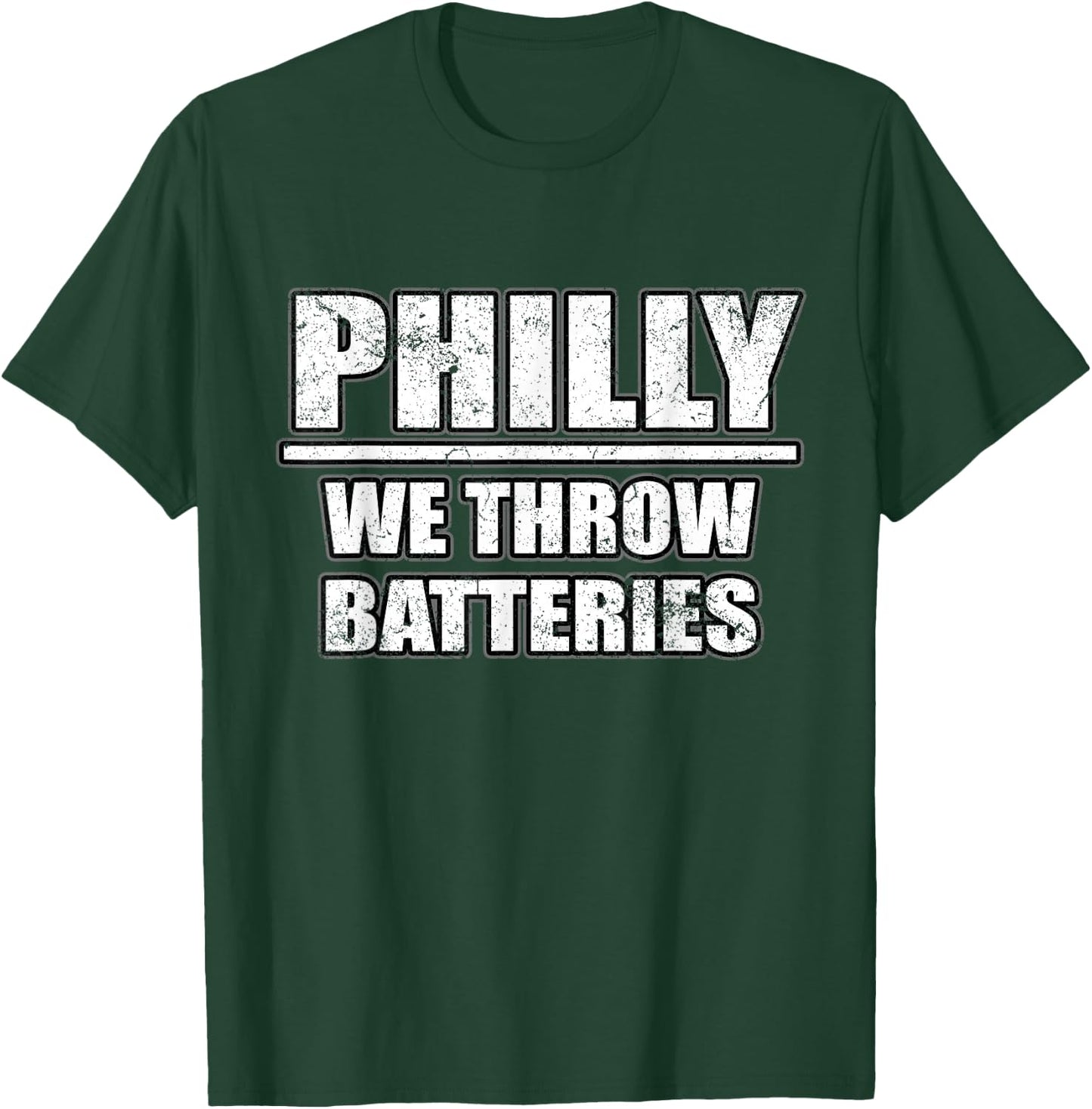 Funny Philly We Throw Batteries Philadelphia Sports Fan T-Shirt - T-Shirt | Forest