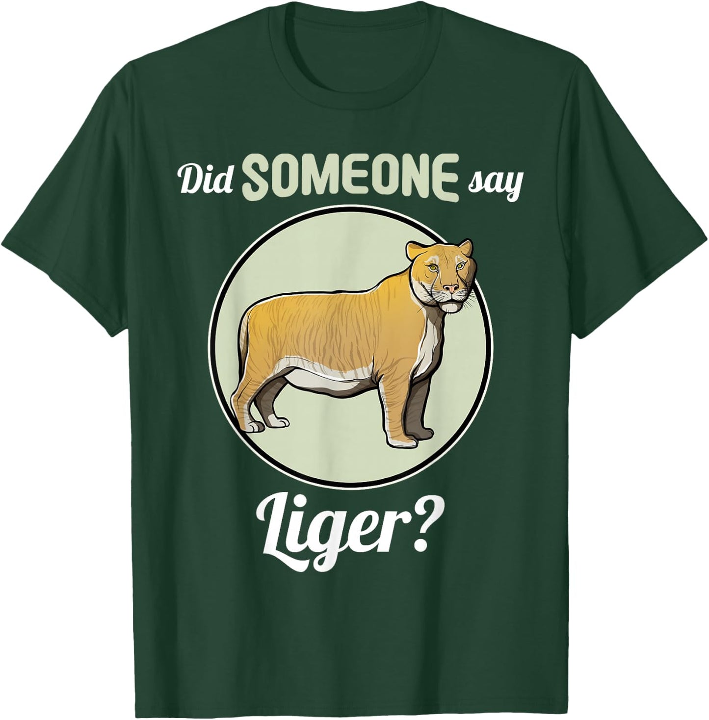 Did someone say Liger? Ligers Liger T-Shirt - T-Shirt | Forest